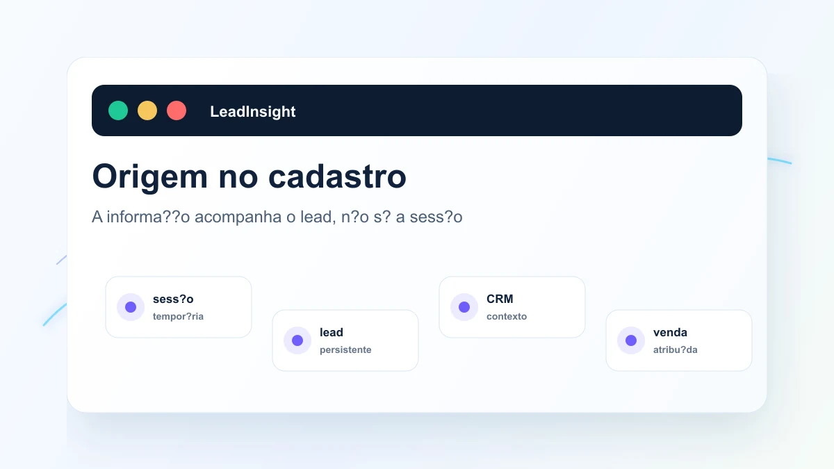 Comparação entre guardar a origem na sessão e guardar no cadastro do lead